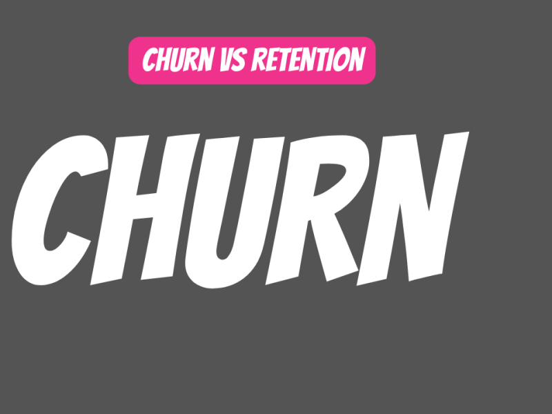 Churn vs Retention: Understanding and Optimizing for Business&nbsp;Success