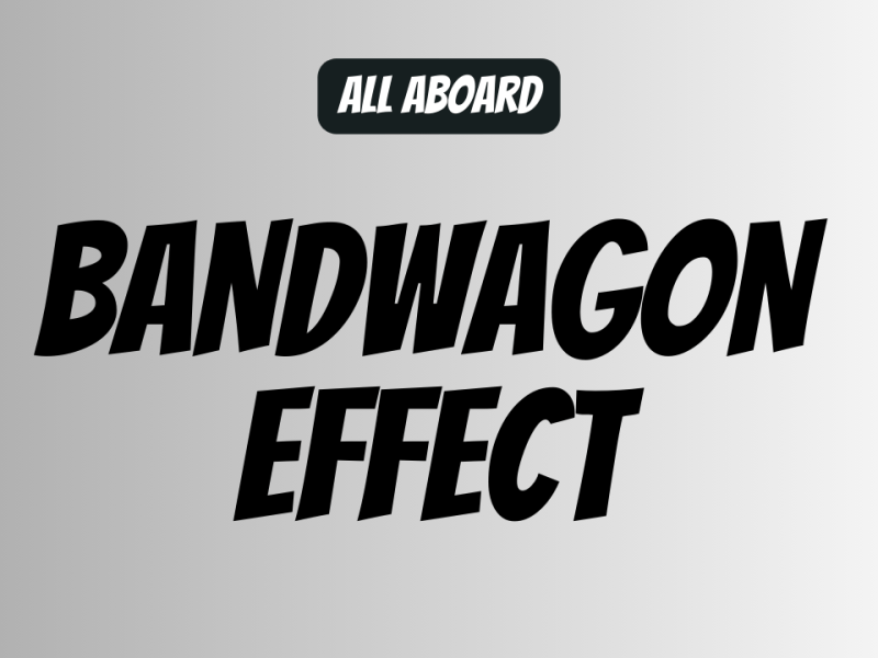 Jumping on the Bandwagon: Understanding the Bandwagon&nbsp;Effect